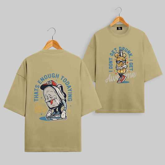 ENOUGH TODAYING Oversized T-shirt#108